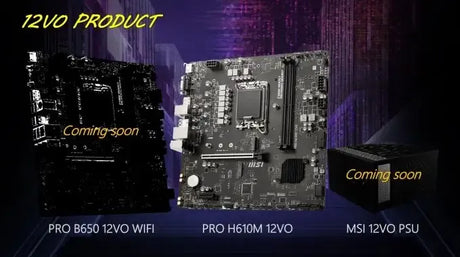 Upcoming MSI Motherboards with AMD B650 Chipset and ATX12VO Power Supplies